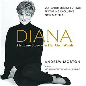 Diana: Her True Story in Her Own Words by Andrew Morton