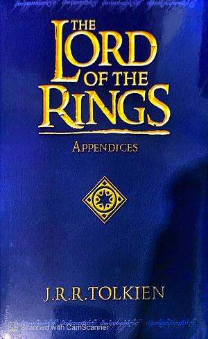 Appendices  by J.R.R. Tolkien