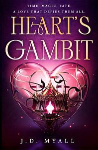 Heart's Gambit by J.D. Myall