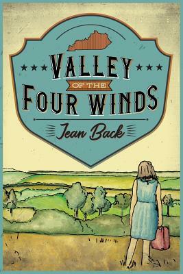 Valley of the Four Winds by Jean Back
