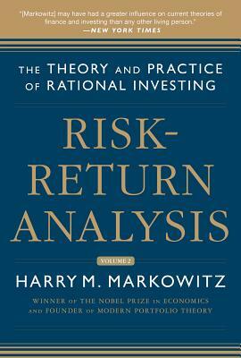 Risk-Return Analysis, Volume 2: The Theory and Practice of Rational Investing by Harry M. Markowitz