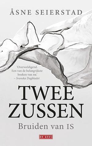 Twee zussen by Åsne Seierstad, Åsne Seierstad