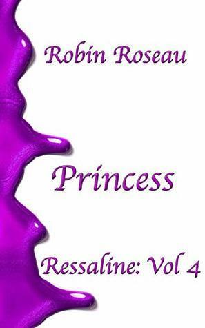 Princess by Robin Roseau