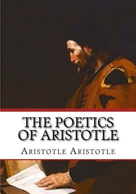The Poetics Of Aristotle by Aristotle