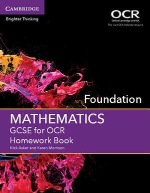 GCSE Mathematics for OCR Foundation Homework Book by Karen Morrison, Nick Asker