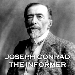 The Informer by Joseph Conrad