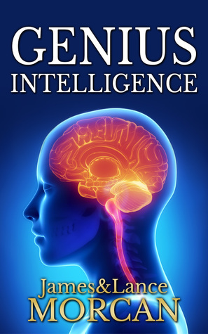 Genius Intelligence by Takaaki Musha, James Morcan, Lance Morcan