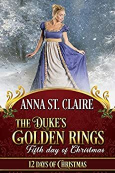 The Duke's Golden Rings by Anna St. Claire