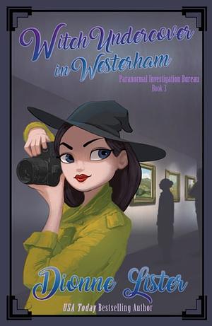 Witch Undercover in Westerham by Dionne Lister