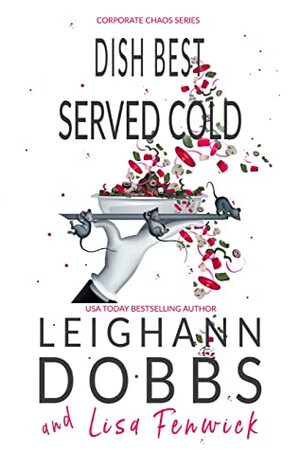 Dish Best Served Cold by Leighann Dobbs, Lisa Fenwick