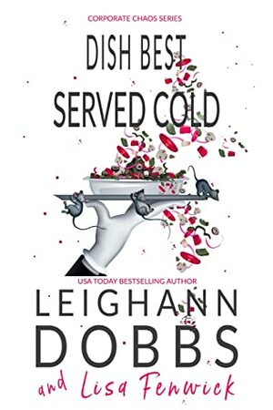 Dish Best Served Cold by Lisa Fenwick, Leighann Dobbs