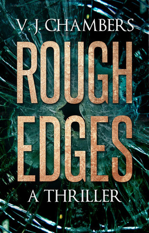 Rough Edges by V.J. Chambers