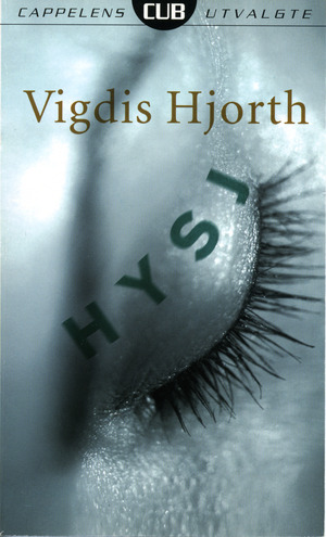 Hysj by Vigdis Hjorth