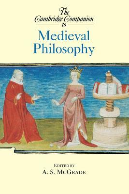 The Cambridge Companion to Medieval Philosophy by 