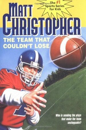 The Team That Couldn't Lose by Matt Christopher