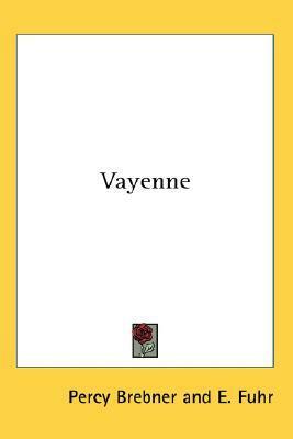 Vayenne by Percy James Brebner, E. Fuhr