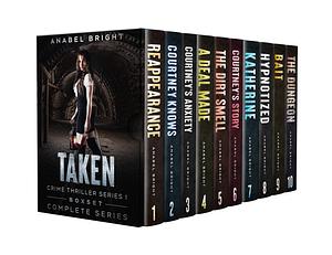 Boxset Series: Taken Crime Thriller Series 1 : by Anabel Bright, Anabel Bright