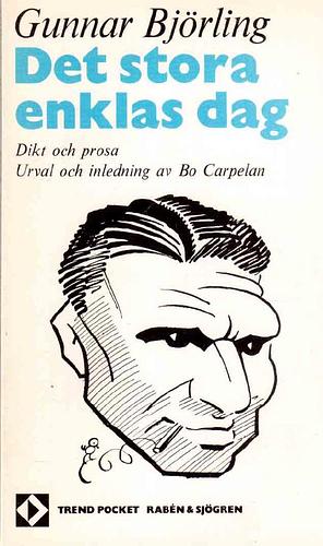 Det stora enklas dag: dikt och prosa by Gunnar Björling