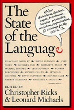 The State Of The Language by Leonard Michaels, Christopher Ricks