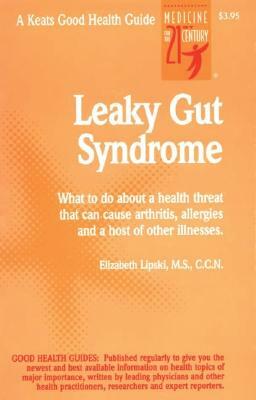 Leaky Gut Syndrome by Elizabeth Lipski