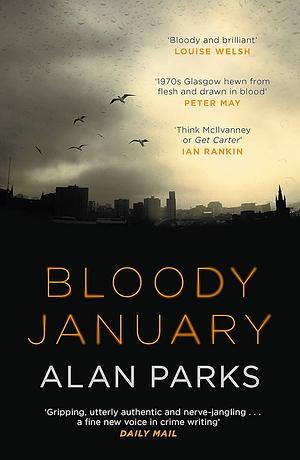 Bloody January by Alan Parks