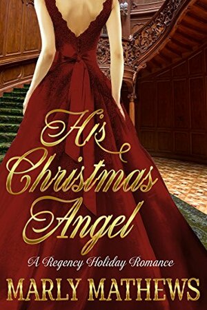 His Christmas Angel by Marly Mathews