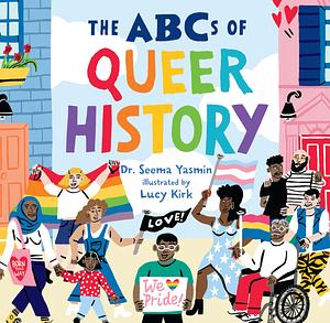 The ABCs of Queer History by Seema Yasmin