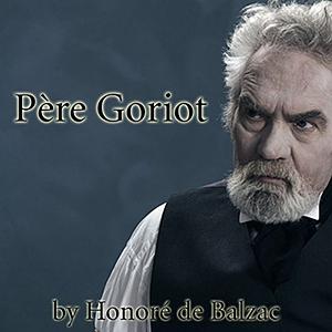 Pere Goriot by Honoré de Balzac