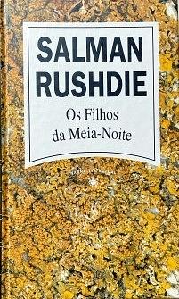 Os Filhos da Meia-Noite by Salman Rushdie