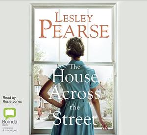 The House Across the Street by Lesley Pearse