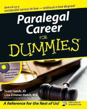 Paralegal Career for Dummies With CD-ROM by Scott A. Hatch