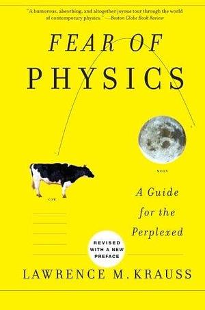 Fear of Physics Revised edition by Krauss, Lawrence M. (2007) Paperback by Lawrence M. Krauss, Lawrence M. Krauss