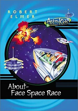 About-Face Space Race by Robert Elmer
