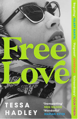 Free Love by Tessa Hadley