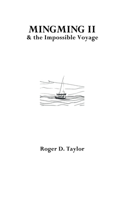 Mingming II & the Impossible Voyage by Roger D. Taylor