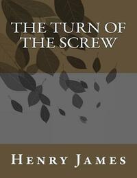 The Turn of the Screw by Henry James