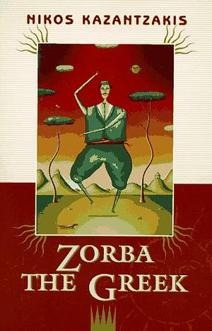 Zorba the Greek by Nikos Kazantzakis