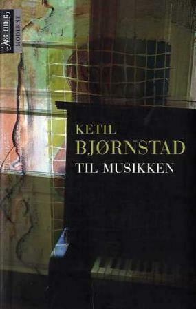 Til musikken by Ketil Bjørnstad