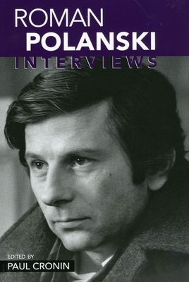 Roman Polanski: Interviews by 