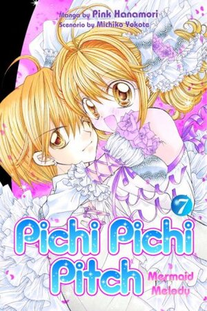 Mermaid Melody: Pichi Pichi Pitch, Vol. 7 by Pink Hanamori, Michiko Yokote