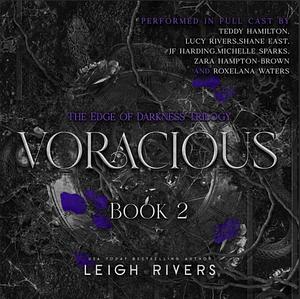 Voracious by Leigh Rivers
