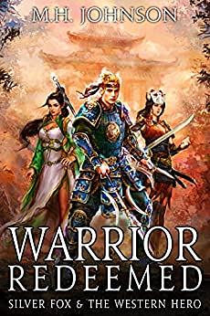 Warrior Redeemed by M.H. Johnson