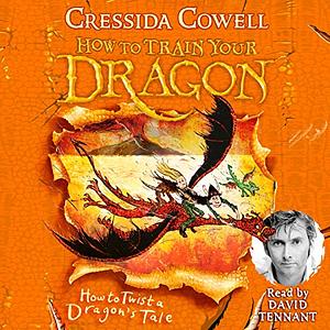 How to Twist a Dragon's Tale by Cressida Cowell