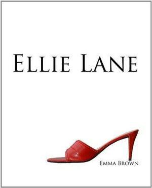 Ellie Lane by Emma Brown