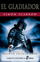 El gladiador by Simon Scarrow