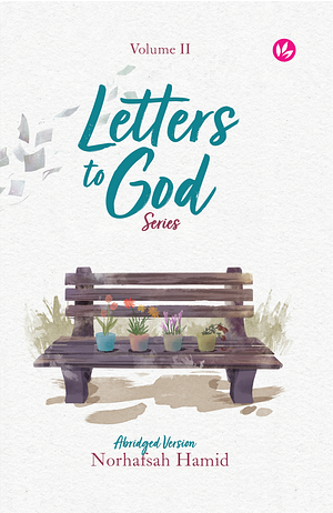 Letters to God Series: Volume II by Norhafsah Hamid, Norhafsah Hamid