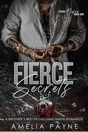 Fierce Secrets by Amelia Payne