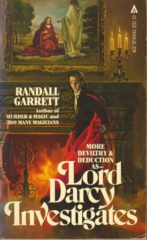 Lord Darcy Investigates by Randall Garrett
