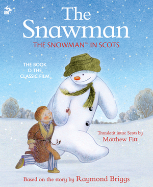 The Snawman: The Snowman in Scots by 