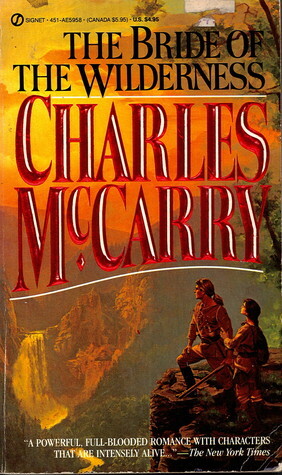 The Bride of the Wilderness by Charles McCarry